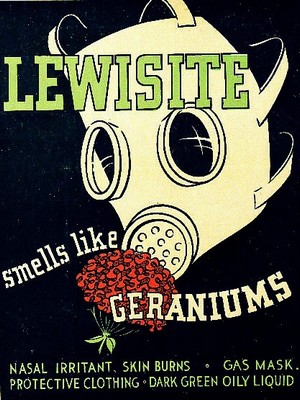 Плакат-предупреждение времен Второй Мировой Войны: «Люизит пахнет как герань»